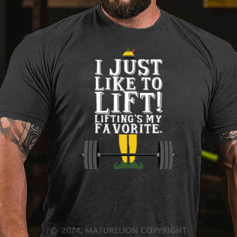 Maturelion I Like To Lift Lifting Is My Favorite Christmas T-Shirt