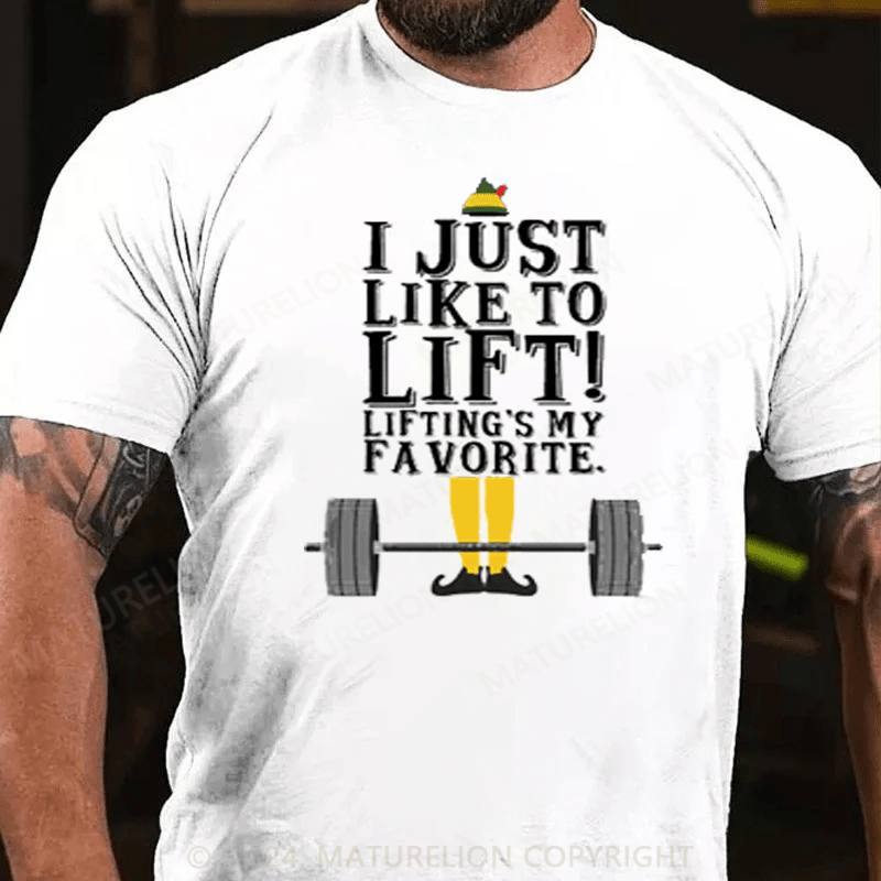 Maturelion I Like To Lift Lifting Is My Favorite Christmas T-Shirt