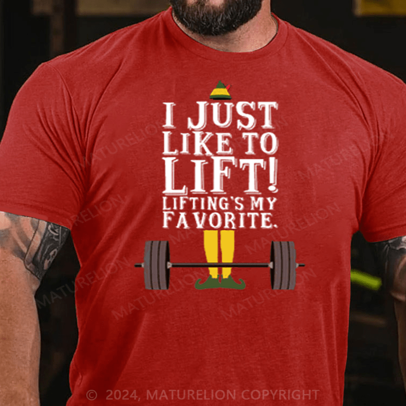 Maturelion I Like To Lift Lifting Is My Favorite Christmas T-Shirt