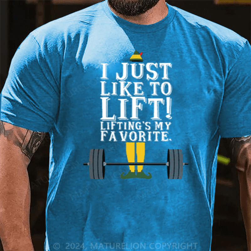 Maturelion I Like To Lift Lifting Is My Favorite Christmas T-Shirt