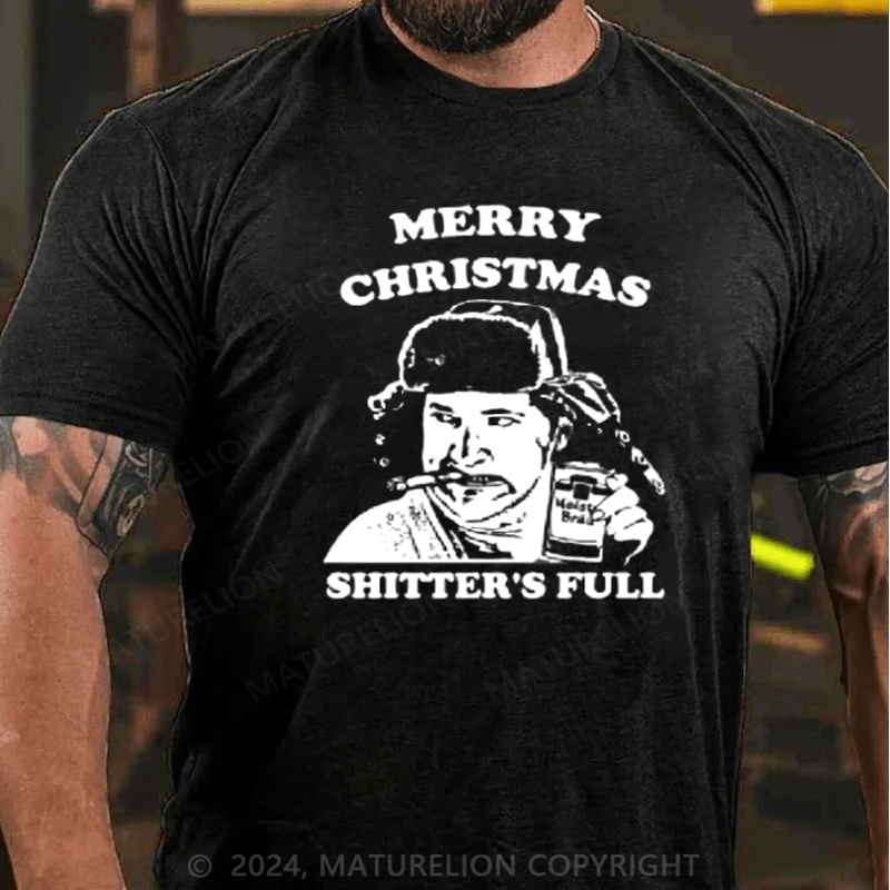 Maturelion Merry Christmas Shitter's Full Christmas T-Shirt (Free Customization)