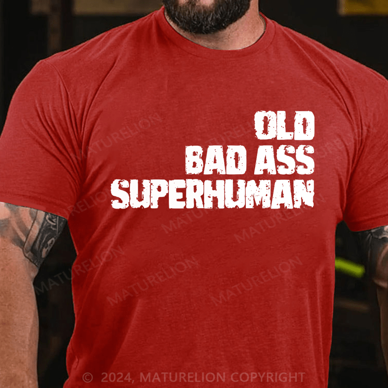 Matuerlion Old Man Saying Gag Birthday For Dad Fathers Day T-Shirt