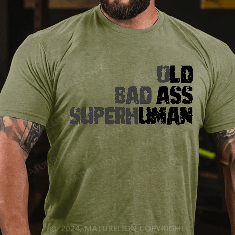 Matuerlion Old Man Saying Gag Birthday For Dad Fathers Day T-Shirt