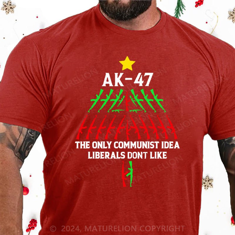 Maturelion Christmas T-Shirt AK-47 The Only Communist Idea Liberals Don't Like Cotton T-shirt