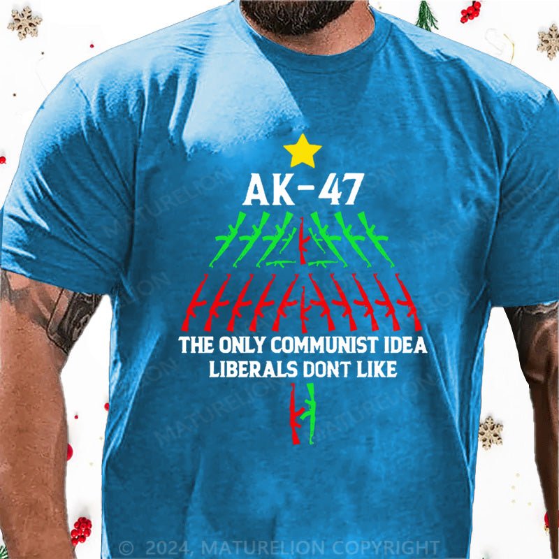Maturelion Christmas T-Shirt AK-47 The Only Communist Idea Liberals Don't Like Cotton T-shirt