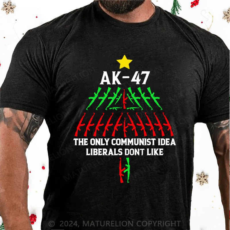 Maturelion Christmas T-Shirt AK-47 The Only Communist Idea Liberals Don't Like Cotton T-shirt