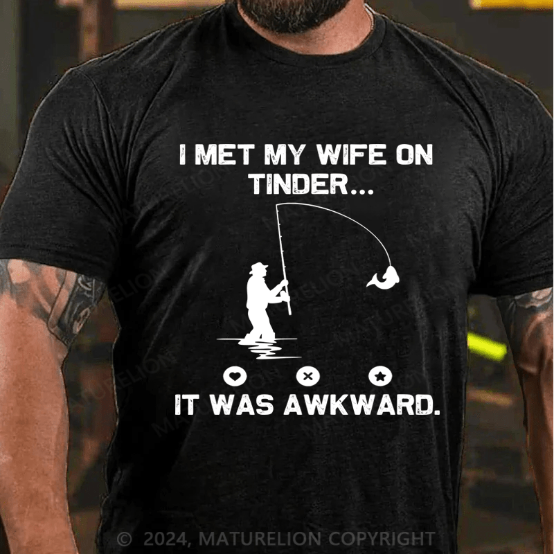 Maturelion Men's T-Shirt I Fish Because My Wife Wont Follow Me There Funny Fishing T-Shirt