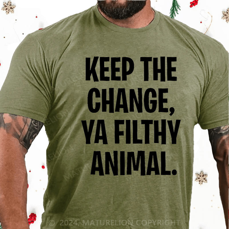 Maturelion Christmas T-Shirt Keep the Change, Ya Filthy Animal Cotton T-Shirt