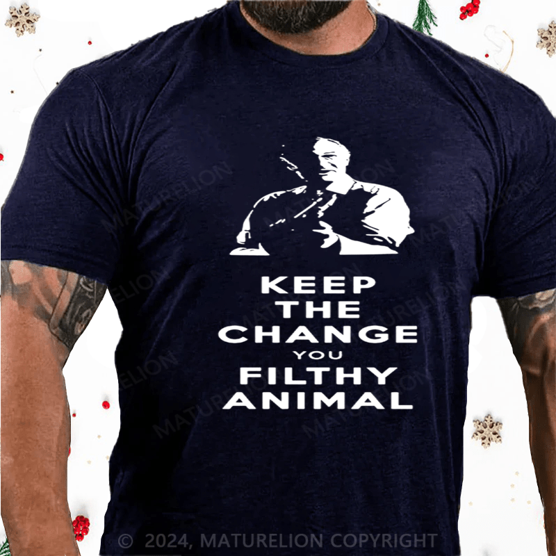 Maturelion Christmas T-Shirt Keep the Change, Ya Filthy Animal Cotton T-Shirt