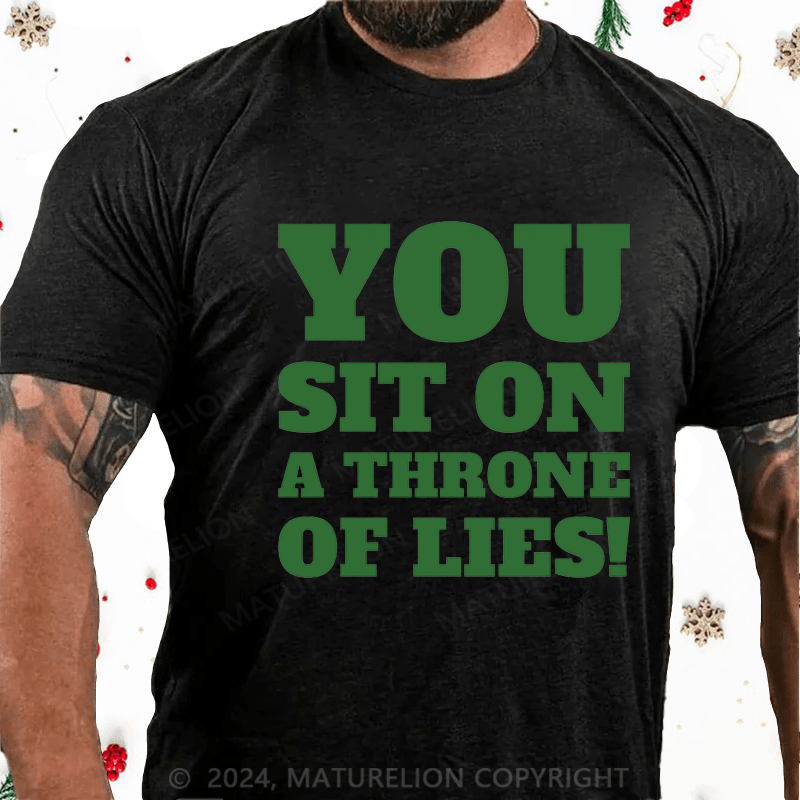 Maturelion Christmas T-Shirt You Sit on a Throne of Lies Cotton T-Shirt