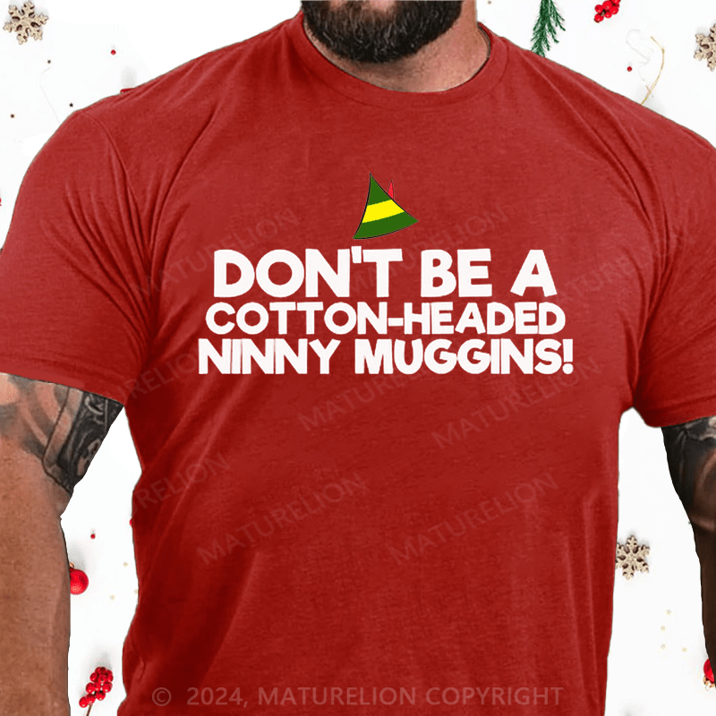 Maturelion Christmas T-Shirt Headed Ninny Muggins Cotton T-Shirt (Free Customization)