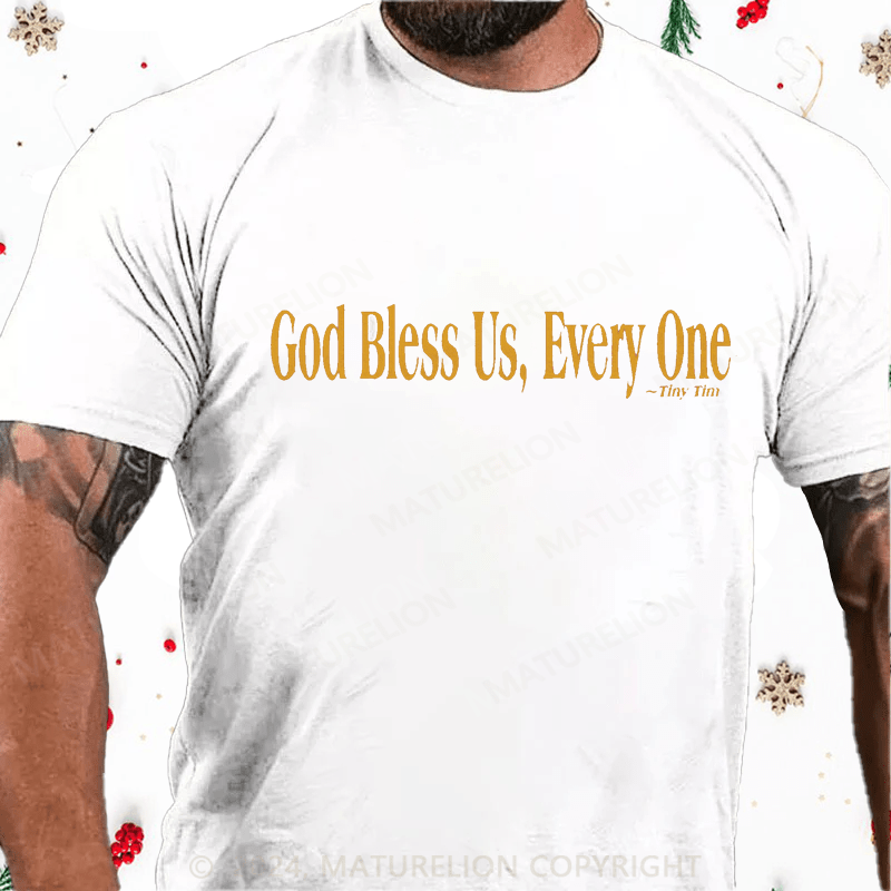 Maturelion Christmas T-Shirt God Bless Us, Everyone Cotton T-Shirt