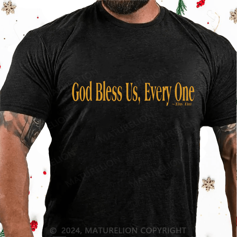 Maturelion Christmas T-Shirt God Bless Us, Everyone Cotton T-Shirt