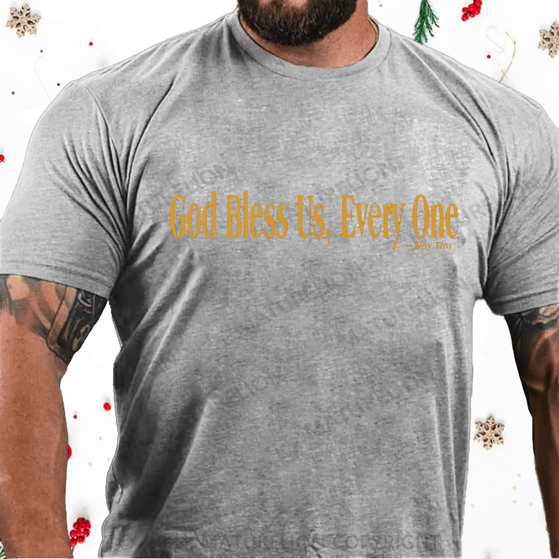 Maturelion Christmas T-Shirt God Bless Us, Everyone Cotton T-Shirt