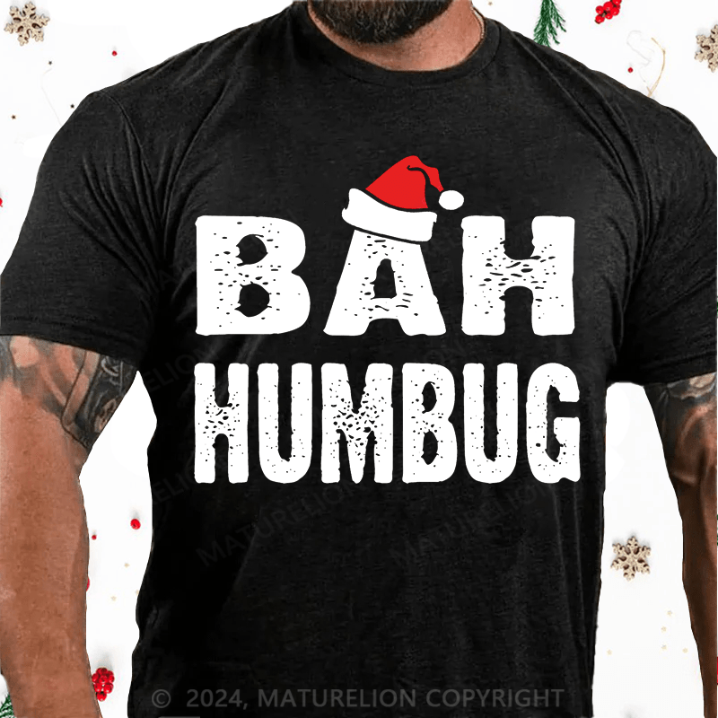 Maturelion Christmas T-Shirt Bah, Humbug Cotton T-Shirt (Free Customization)