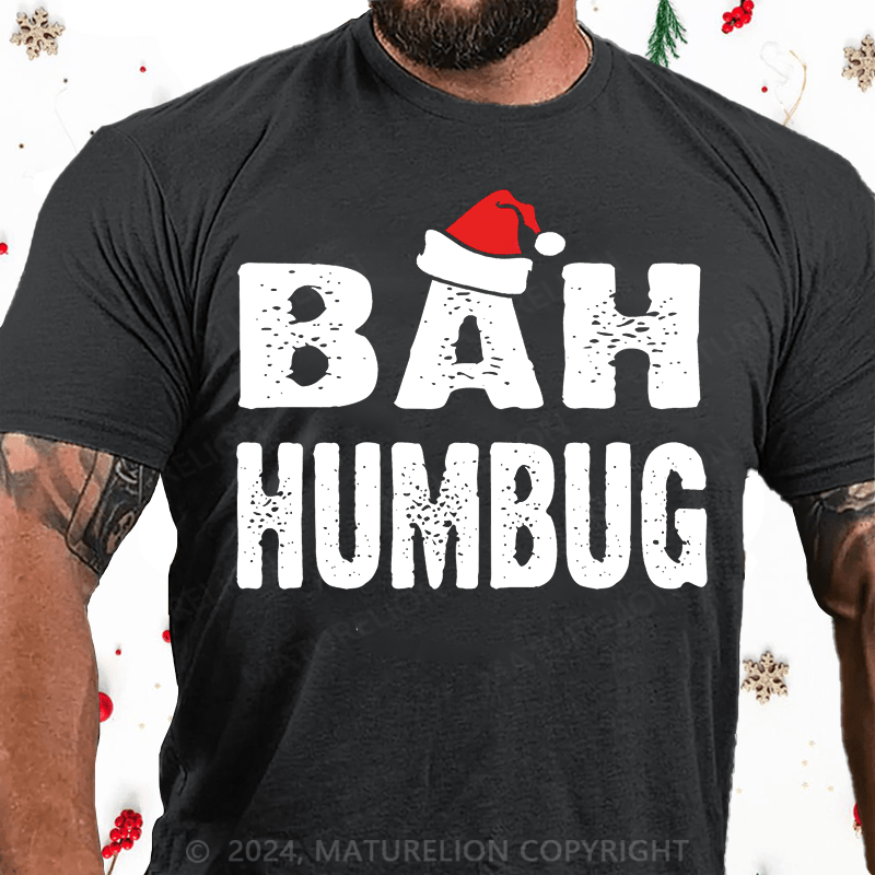 Maturelion Christmas T-Shirt Bah, Humbug Cotton T-Shirt (Free Customization)