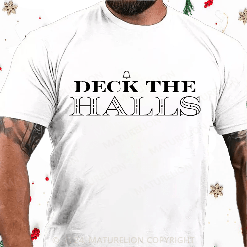 Maturelion Christmas T-Shirt Deck the Halls Cotton T-Shirt