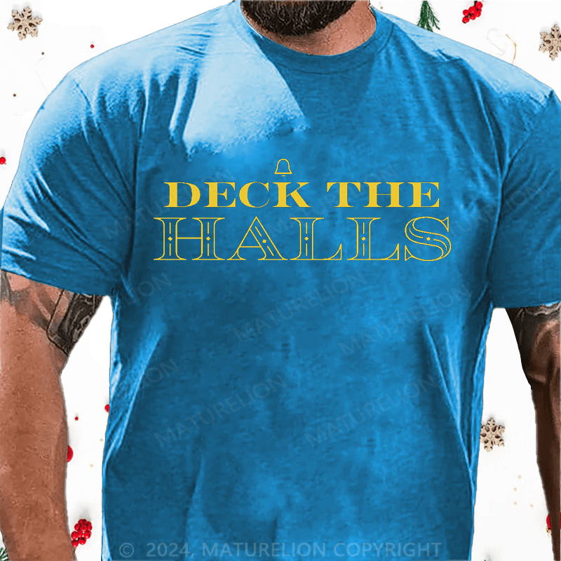 Maturelion Christmas T-Shirt Deck the Halls Cotton T-Shirt