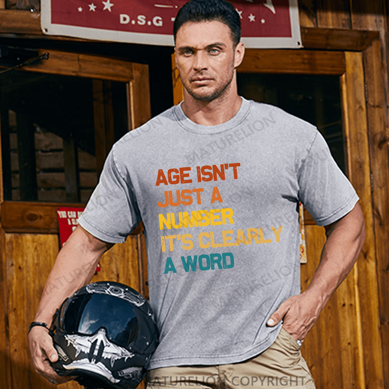Maturelion Men's T-Shirt Age Is't Just A Number It's Clearly A Word Cotton T-Shirt