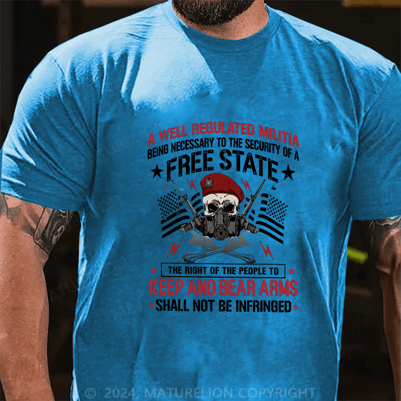Maturelion Men's T-Shirt A Well Regulated Militia Cotton T-Shirt