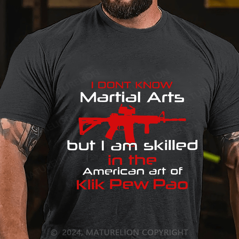 Maturelion Men's T-Shirt I Don't Know Martial Arts Cotton T-Shirt