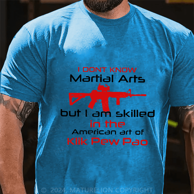 Maturelion Men's T-Shirt I Don't Know Martial Arts Cotton T-Shirt