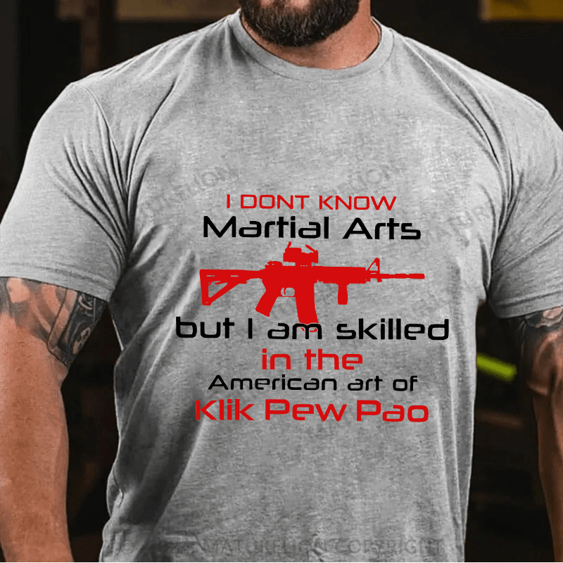 Maturelion Men's T-Shirt I Don't Know Martial Arts Cotton T-Shirt