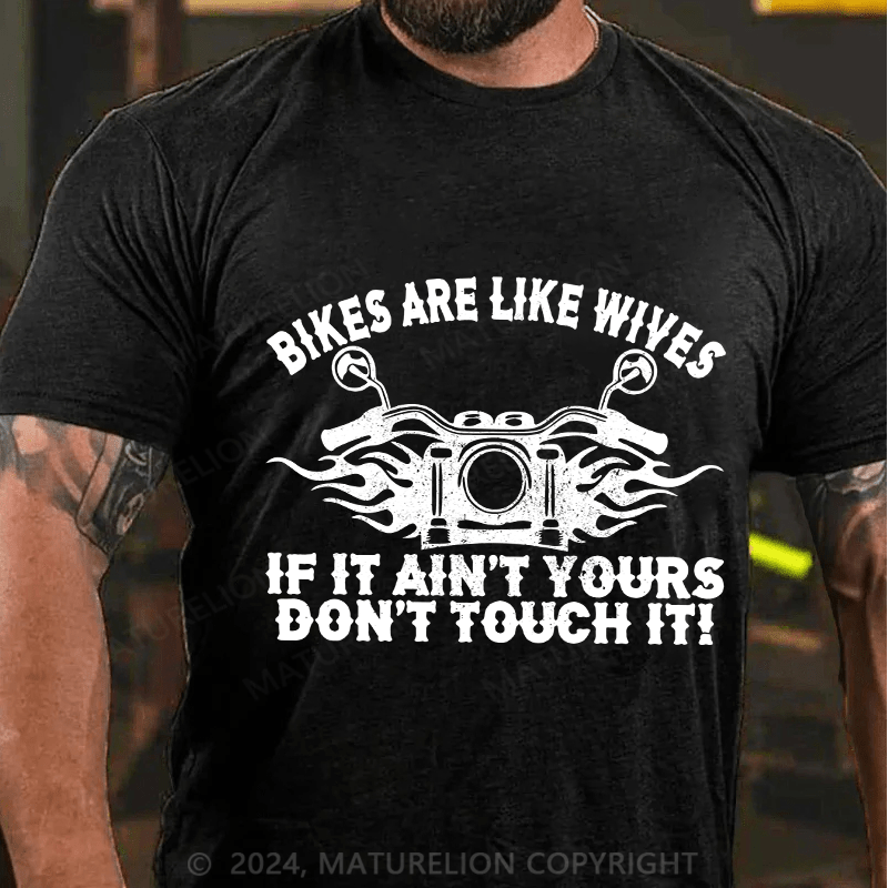 Maturelion Men's T-Shirt Bikes Are Like Wives Cotton T-Shirt