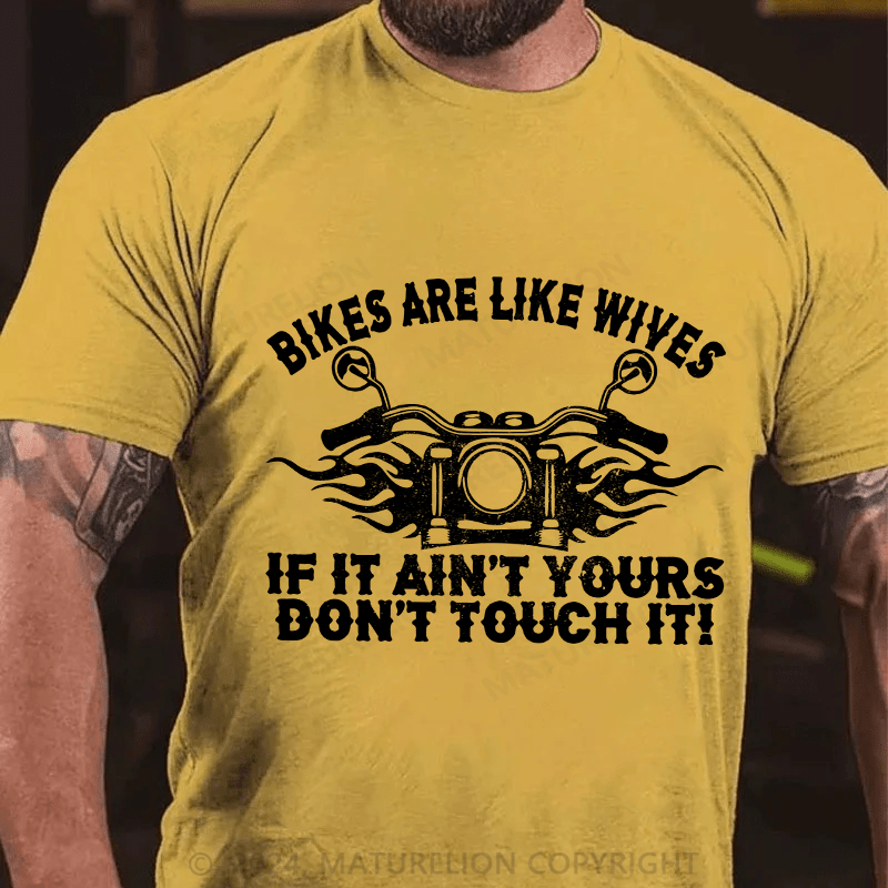 Maturelion Men's T-Shirt Bikes Are Like Wives Cotton T-Shirt