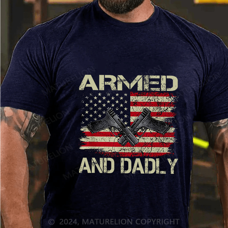 Maturelion Men's T-Shirt Armed And Dadly Cotton T-Shirt