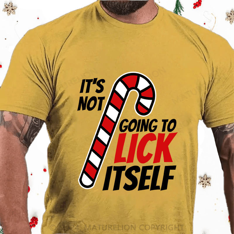 Maturelion Christmas T-Shirt Its Not Going To Lick Itself Christmas Candy Cane Cotton T-Shirt