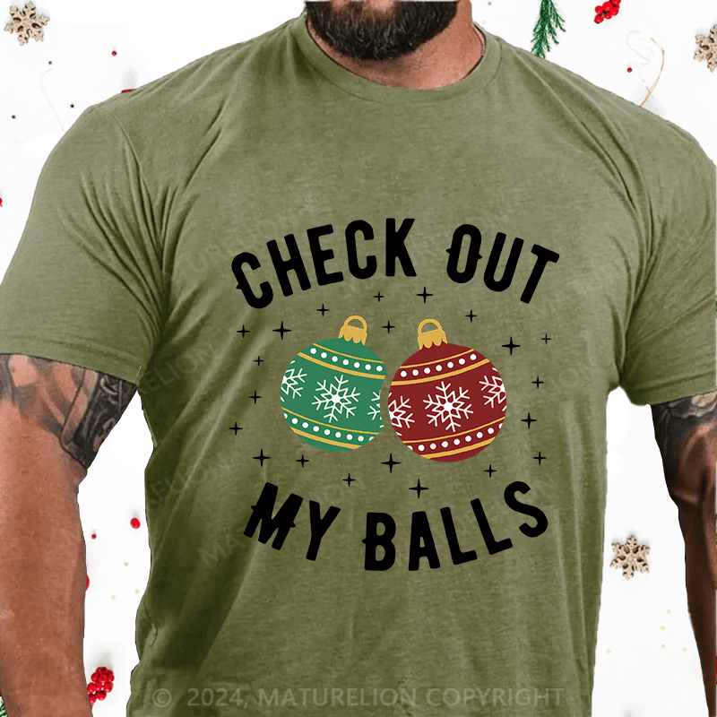 Maturelion Christmas T-Shirt Check Out My Balls Funny Dirty Christmas Joke Cotton T-Shirt