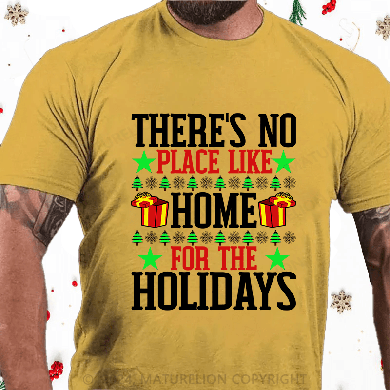 Maturelion Christmas T-Shirt There's No Place Like Home For The Holidays Cotton T-Shirt