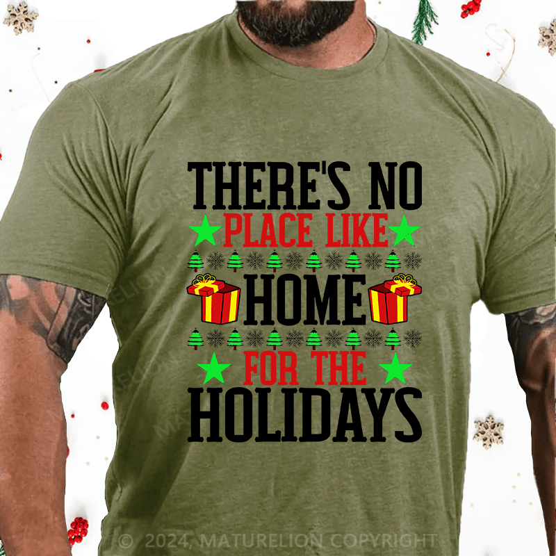 Maturelion Christmas T-Shirt There's No Place Like Home For The Holidays Cotton T-Shirt