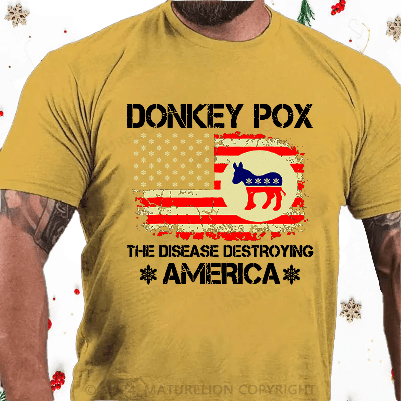 Maturelion Christmas T-Shirt Donkey Pox The Disease Destroying America Funny Cotton T-shirt