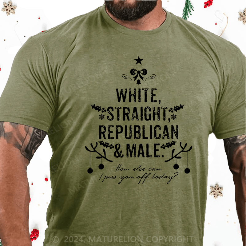 Maturelion Christmas T-Shirt How Else Can I Piss You Off Today Funny Sarcastic Cotton T-shirt