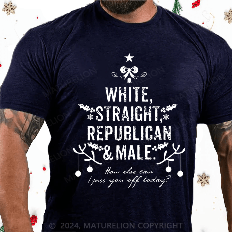 Maturelion Christmas T-Shirt How Else Can I Piss You Off Today Funny Sarcastic Cotton T-shirt