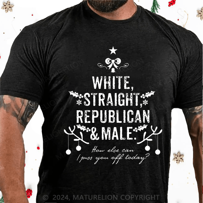 Maturelion Christmas T-Shirt How Else Can I Piss You Off Today Funny Sarcastic Cotton T-shirt