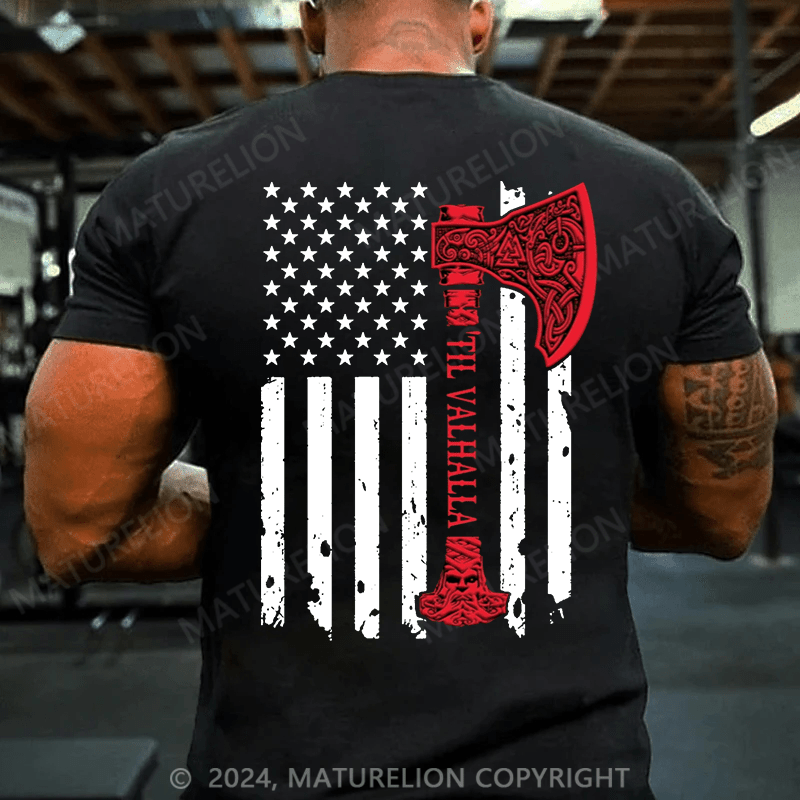 Maturelion Men's T-Shirt American Viking Axe Flag Til Valhalla Norse Mythology Shirt Cotton T-shirt