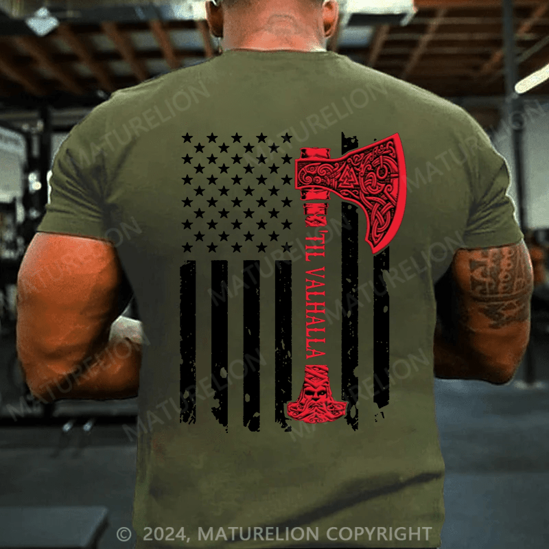 Maturelion Men's T-Shirt American Viking Axe Flag Til Valhalla Norse Mythology Shirt Cotton T-shirt