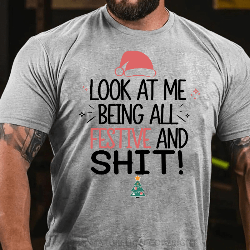 Maturelion Christmas T-Shirt Look At Me Being All Festive And Shit Classic T-Shirt