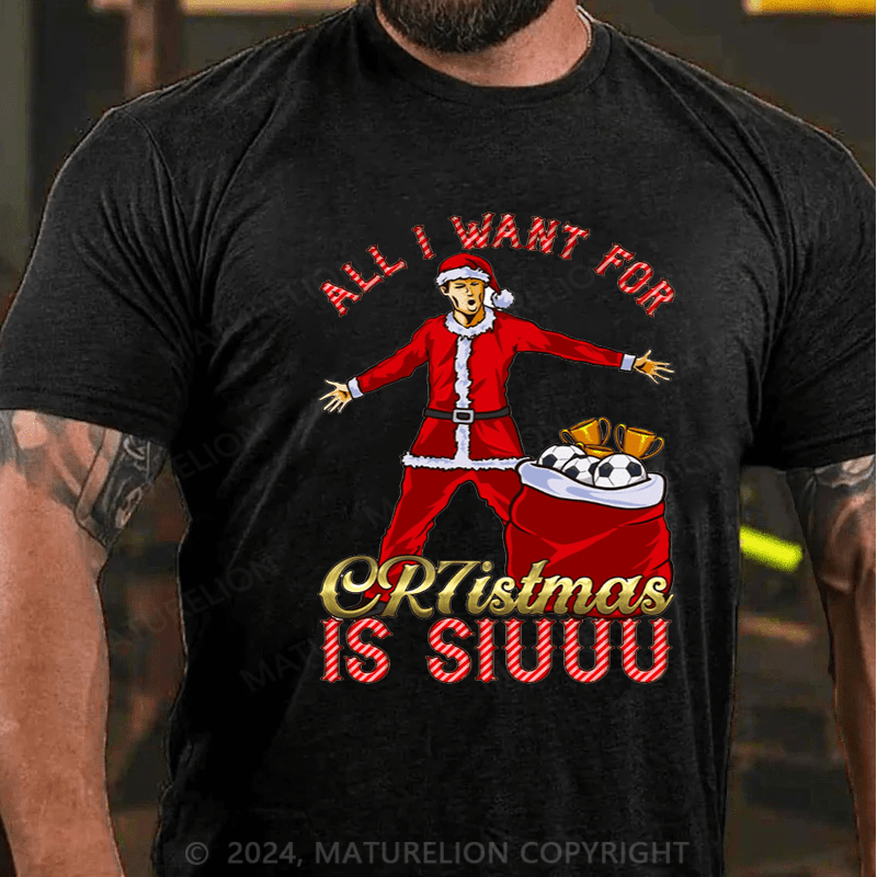 Maturelion Christmas T-Shirt Funny All I Want for Christmas is SIUUU Ronaldo t-shirt