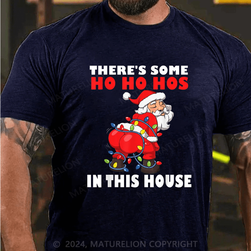 Maturelion Christmas T-Shirt Mens Twerking Santa Claus There's Some Ho Ho Hos In This House T-Shirt