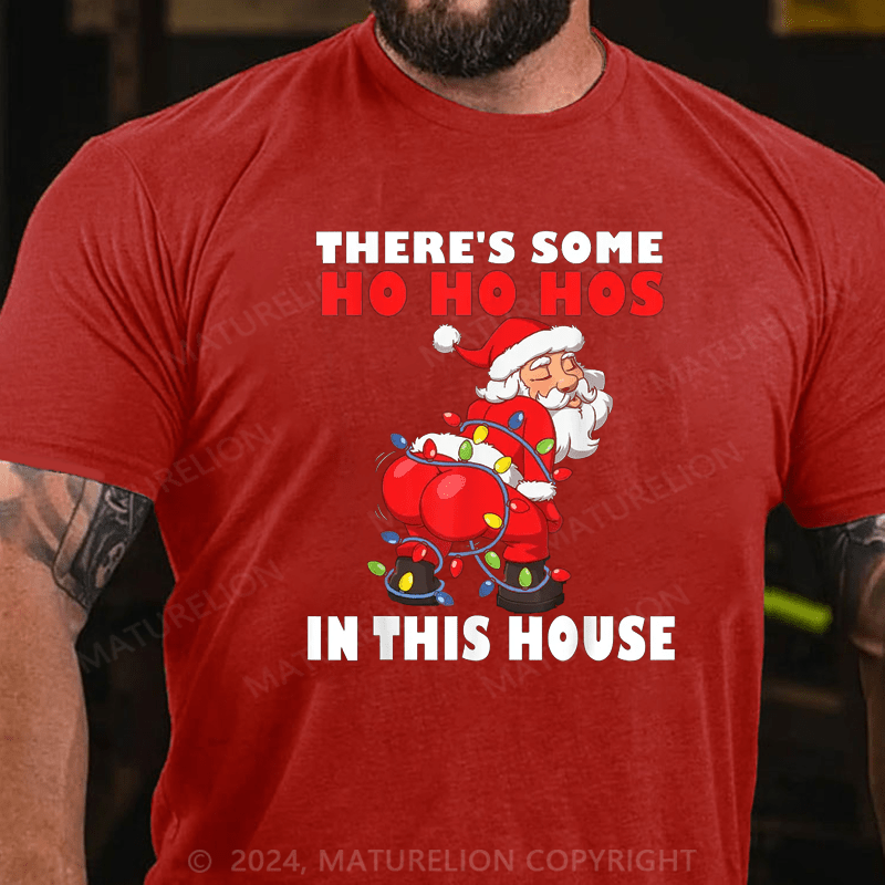Maturelion Christmas T-Shirt Mens Twerking Santa Claus There's Some Ho Ho Hos In This House T-Shirt
