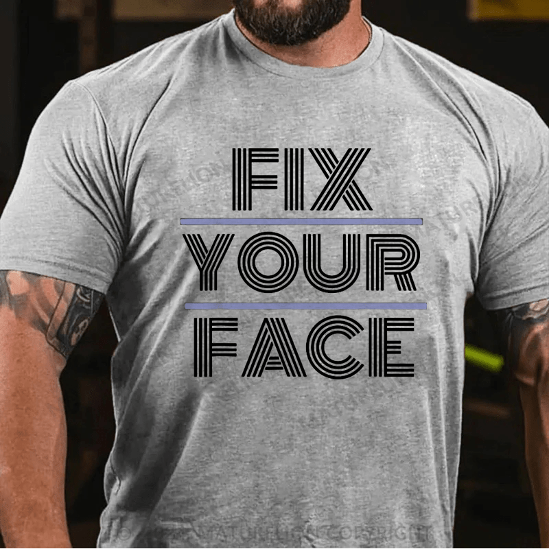 Maturelion Men's T-Shirt Fix Your Face T-Shirt