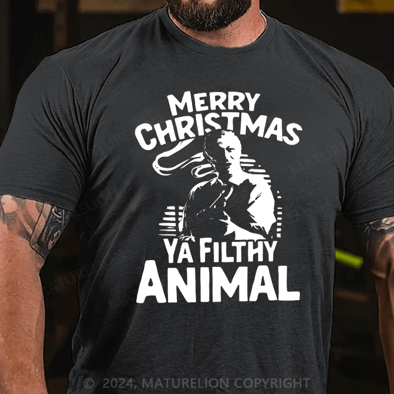 Maturelion Christmas T-Shirt Merry Christmas Ya Filthy Animal T-Shirt