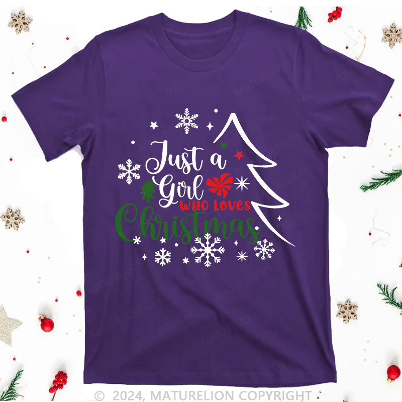 Maturelion Christmas T-Shirt Just a Girl Who Loves Christmas Funny Design for Women T-Shirt