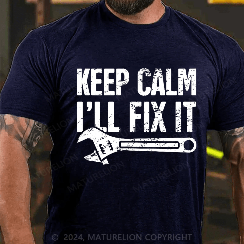 Maturelion Men's T-Shirt Keep Calm, I'll Fix It - Mechanic Essential T-Shirt