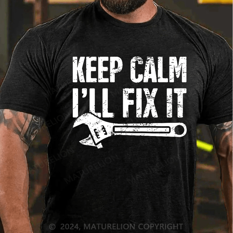 Maturelion Men's T-Shirt Keep Calm, I'll Fix It - Mechanic Essential T-Shirt