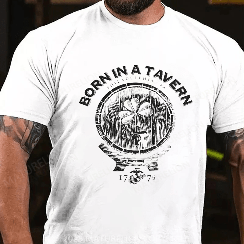 Maturelion St Patrick's T-shirt Born In A Tavern Shamrock T-shirt